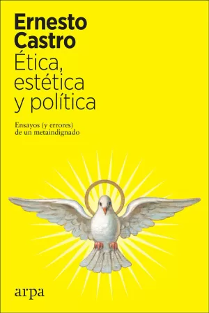 ÉTICA, ESTÉTICA Y POLÍTICA ÉTICA, ESTÉTICA Y POLÍTICA