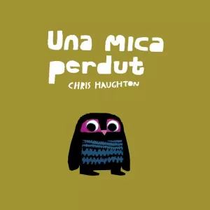 UNA MICA PERDUT (LLIBRE DE CARTRÓ)