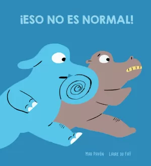 ¡ESO NO ES NORMAL! ¡ESO NO ES NORMAL!