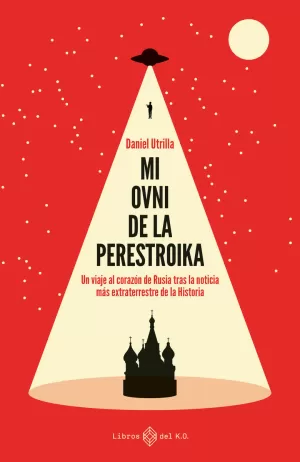 MI OVNI DE LA PERESTROIKA MI OVNI DE LA PERESTROIKA