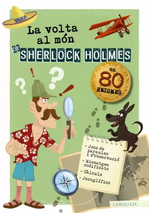 LA VOLTA AL MÓN DE SHERLOCK HOLMES LA VOLTA AL MÓN DE SHERLOCK HOLMES