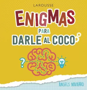 ENIGMAS PARA DARLE AL COCO ENIGMAS PARA DARLE AL COCO