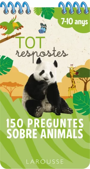 TOT RESPOSTES.150 PREGUNTES SOBRE ANIMALS TOT RESPOSTES.150 PREGUNTES SOBRE ANIMALS