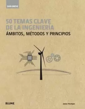 GUÍA BREVE. 50 TEMAS DE LA INGENIERÍA