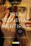 TRES PEQUEÑAS MENTIRAS TRES PEQUEÑAS MENTIRAS