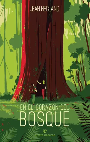 EN EL CORAZÓN DEL BOSQUE EN EL CORAZÓN DEL BOSQUE