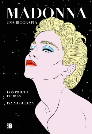 MADONNA. UNA BIOGRAFÍA MADONNA. UNA BIOGRAFÍA