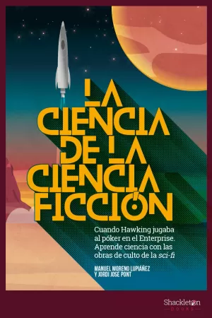 LA CIENCIA DE LA CIENCIA FICCIÓN LA CIENCIA DE LA CIENCIA FICCIÓN