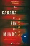 LA CABAÑA DEL FIN DEL MUNDO LA CABAÑA DEL FIN DEL MUNDO
