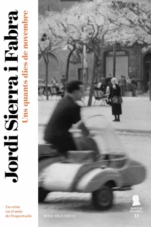 UNS QUANTS DIES DE NOVEMBRE (INSPECTOR MASCARELL 11) UNS QUANTS DIES DE NOVEMBRE (INSPECTOR MASCARELL 11)
