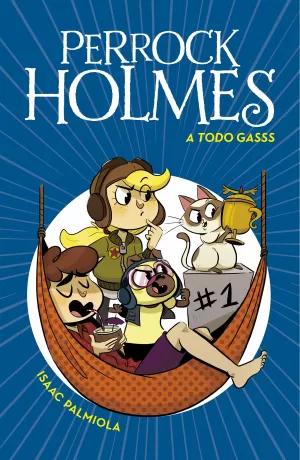 A TODO GASSS (SERIE PERROCK HOLMES 13) A TODO GASSS (SERIE PERROCK HOLMES 13)