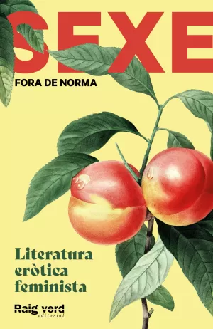 SEXE FORA DE NORMA (PRÉSSECS) SEXE FORA DE NORMA (PRÉSSECS)