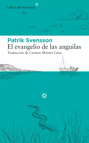 EL EVANGELIO DE LAS ANGUILAS EL EVANGELIO DE LAS ANGUILAS