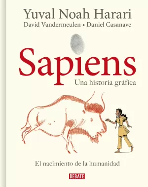 SAPIENS. UNA HISTORIA GRÁFICA (VOLUMEN I)