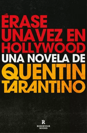 ÉRASE UNA VEZ EN HOLLYWOOD