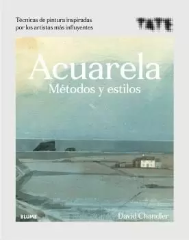 ACUARELA. MÉTODOS Y ESTILOS