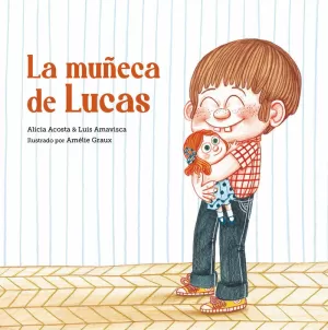 LA MUÑECA DE LUCAS LA MUÑECA DE LUCAS