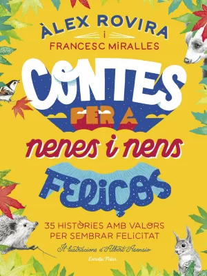 CONTES PER A NENES I NENS FELIÇOS CONTES PER A NENES I NENS FELIÇOS