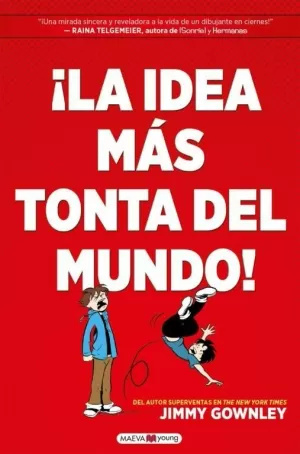 ¡LA IDEA MÁS TONTA DEL MUNDO! ¡LA IDEA MÁS TONTA DEL MUNDO!