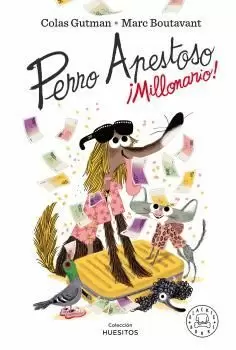 PERRO APESTOSO. ¡MILLONARIO! PERRO APESTOSO. ¡MILLONARIO!