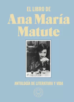 EL LIBRO DE ANA MARÍA MATUTE. EDICIÓN LIMITADA DE TELA.