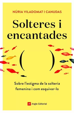 SOLTERES I ENCANTADES SOLTERES I ENCANTADES