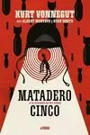 MATADERO CINCO O LA CRUZADA DE LOS NIÑOS MATADERO CINCO O LA CRUZADA DE LOS NIÑOS