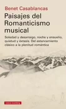 PAISAJES DEL ROMANTICISMO MUSICAL PAISAJES DEL ROMANTICISMO MUSICAL