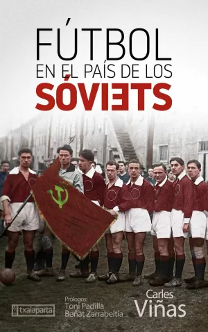 FÚTBOL EN EL PAÍS DE LOS SÓVIETS FÚTBOL EN EL PAÍS DE LOS SÓVIETS