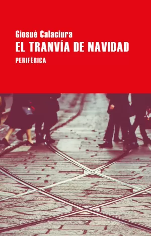 EL TRANVÍA DE NAVIDAD EL TRANVÍA DE NAVIDAD