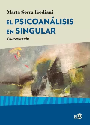 EL PSICOANÁLISIS EN SINGULAR EL PSICOANÁLISIS EN SINGULAR