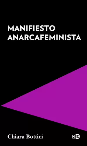 MANIFIESTO ANARCAFEMINISTA MANIFIESTO ANARCAFEMINISTA