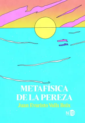 METAFÍSICA DE LA PEREZA METAFÍSICA DE LA PEREZA