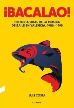 ¡BACALAO! ¡BACALAO!
