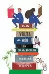LA VOLTA AL MÓN EN PAPER LA VOLTA AL MÓN EN PAPER