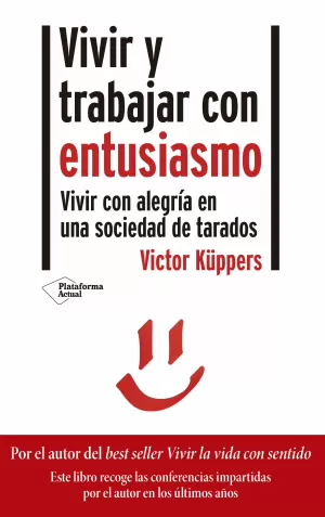 VIVIR Y TRABAJAR CON ENTUSIASMO VIVIR Y TRABAJAR CON ENTUSIASMO