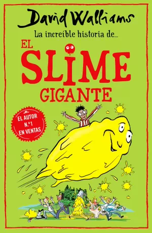 LA INCREÍBLE HISTORIA DE... EL SLIME GIGANTE LA INCREÍBLE HISTORIA DE... EL SLIME GIGANTE
