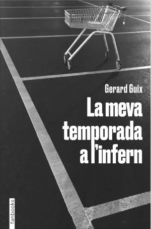 LA MEVA TEMPORADA A L'INFERN LA MEVA TEMPORADA A L'INFERN