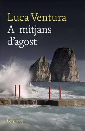 A MITJANS D'AGOST A MITJANS D'AGOST