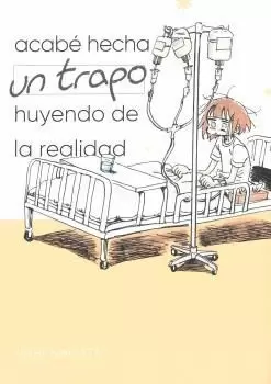 ACABÉ HECHA UN TRAPO HUYENDO DE LA REALIDAD ACABÉ HECHA UN TRAPO HUYENDO DE LA REALIDAD