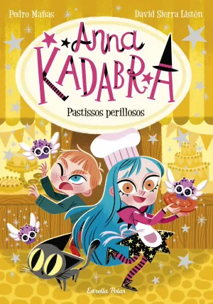 ANNA KADABRA 6. PASTISSOS PERILLOSOS ANNA KADABRA 6. PASTISSOS PERILLOSOS