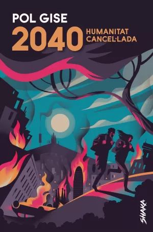 2040. HUMANITAT CANCEL·LADA 2040. HUMANITAT CANCEL·LADA