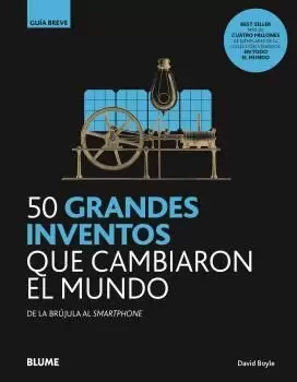 GB. 50 GRANDES INVENTOS QUE CAMBIARON EL MUNDO GB. 50 GRANDES INVENTOS QUE CAMBIARON EL MUNDO
