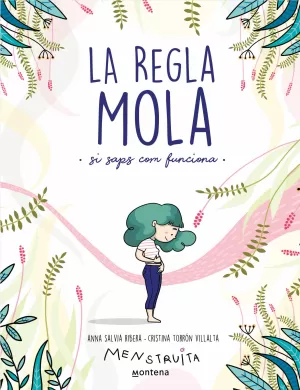 LA REGLA MOLA (SI SAPS COM FUNCIONA) (MENSTRUITA)