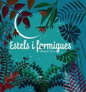 ESTELS I FORMIGUES ESTELS I FORMIGUES