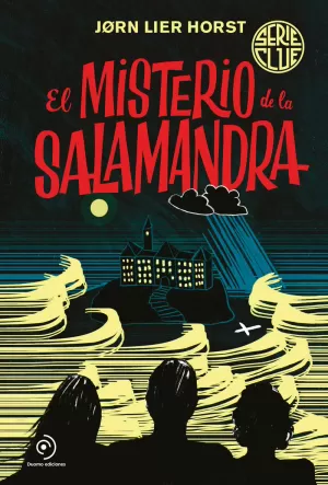 SERIE CLUE 1. EL MISTERIO DE LA SALAMANDRA SERIE CLUE 1. EL MISTERIO DE LA SALAMANDRA
