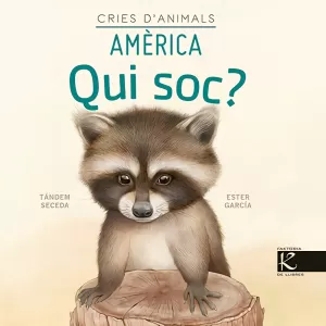 QUI SOC? CRIES D'ANIMALS - AMÈRICA