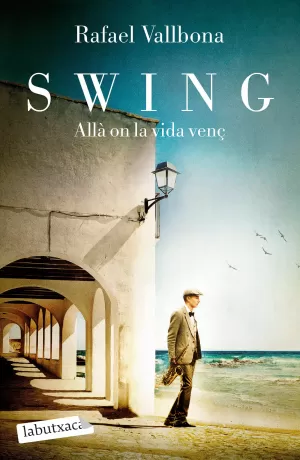 SWING. ALLÀ ON LA VIDA VENÇ SWING. ALLÀ ON LA VIDA VENÇ