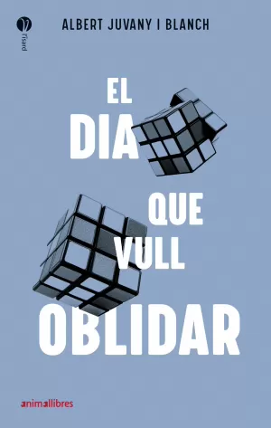 EL DIA QUE VULL OBLIDAR EL DIA QUE VULL OBLIDAR