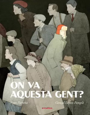 ON VA AQUESTA GENT? ON VA AQUESTA GENT?
